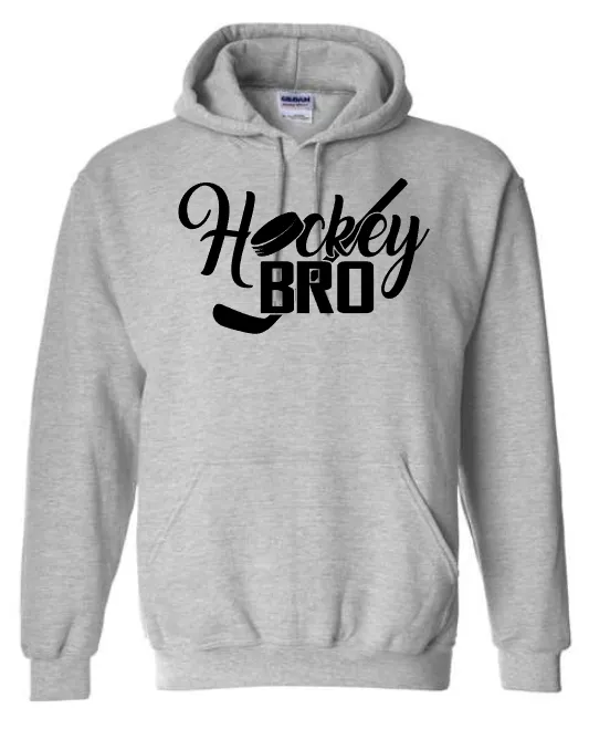 Hockey Bro or Sis Design - Tees and Hoodie options available.